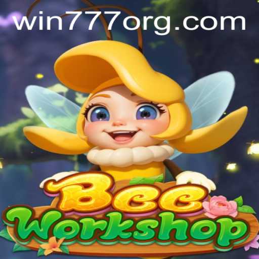 Discover the Exciting World of BeeWorkshop: A New Gaming Adventure with WIN777