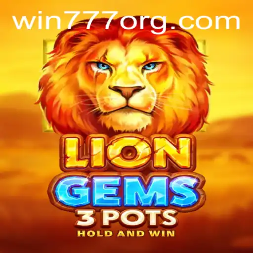 Experience the Thrill of LionGems3pots with the Magic of WIN777